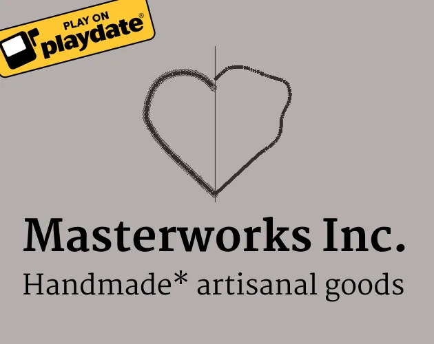 Masterworks Inc. by Peter Mühleder - Playdate Game - PDGames
